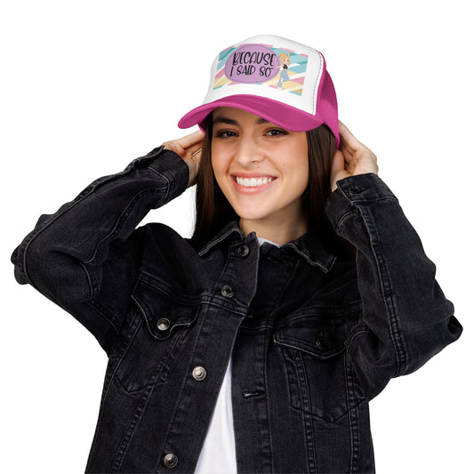 Because I Said So(Geo Purple) - Foam Trucker Hat