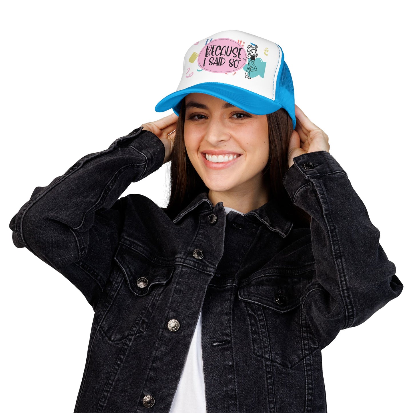 Because I Said So (Geo Pastel) - Foam Trucker Hat