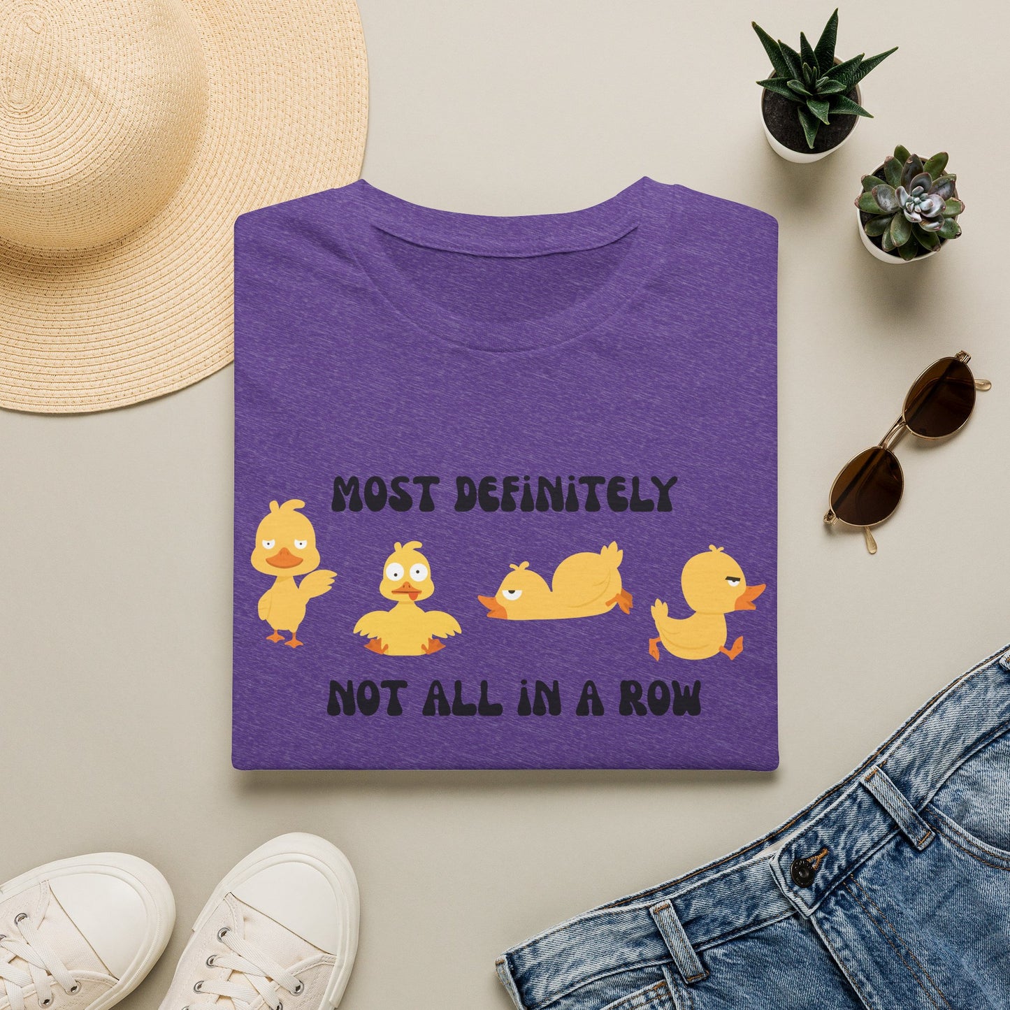Most Definitely Not All in a Row" T-Shirt