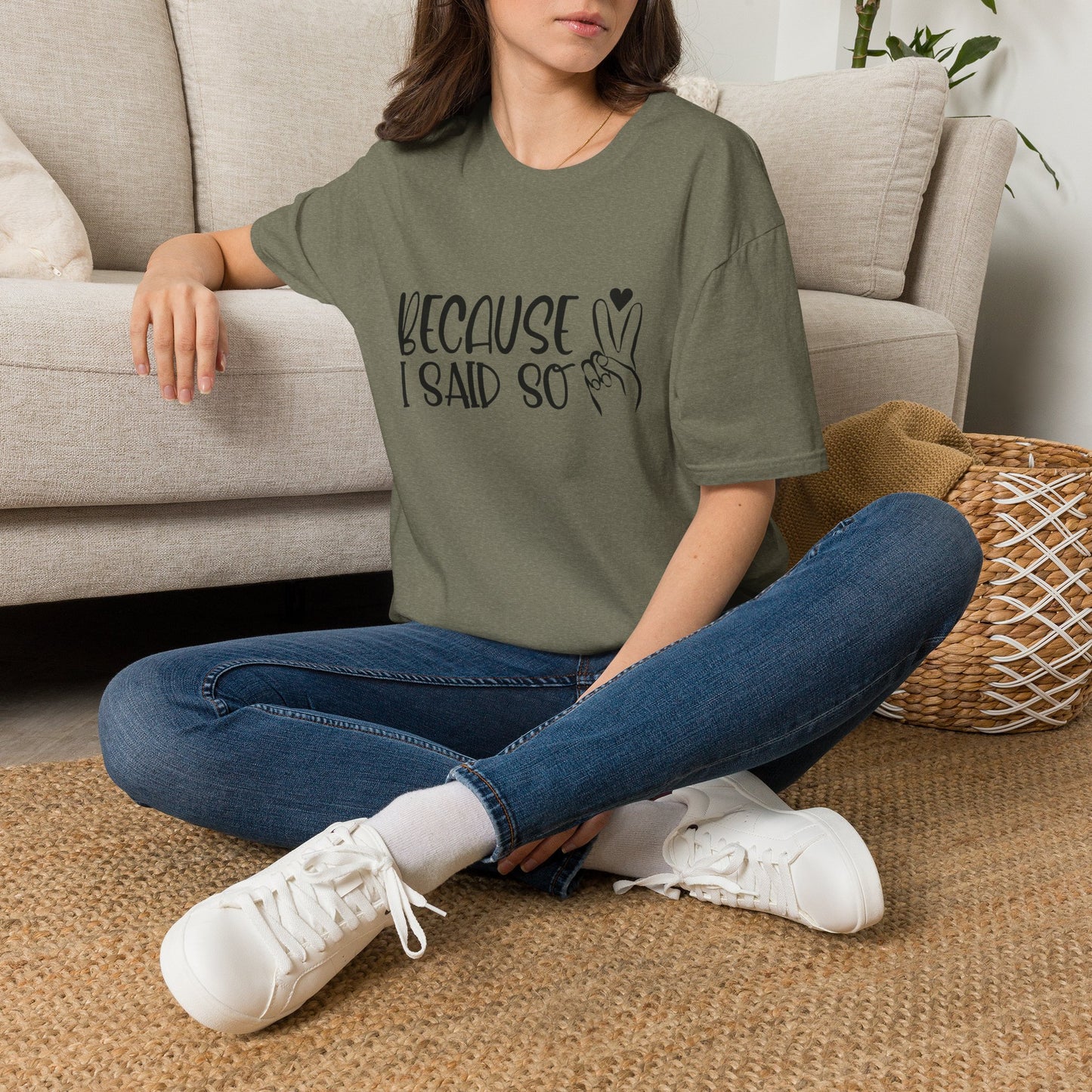 Because I Said So T-Shirt — Playful Mom/Parent Tee