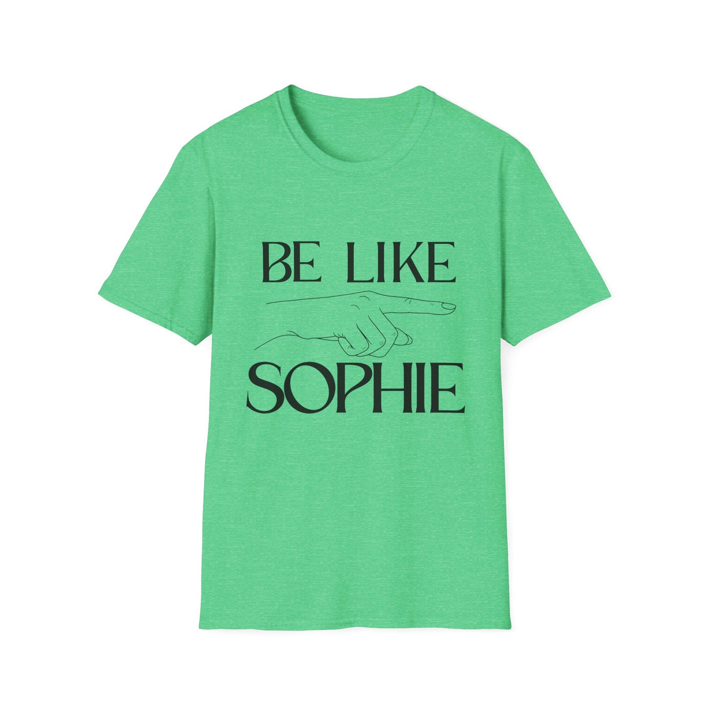 "Be Like Sophie" Graphic Tee