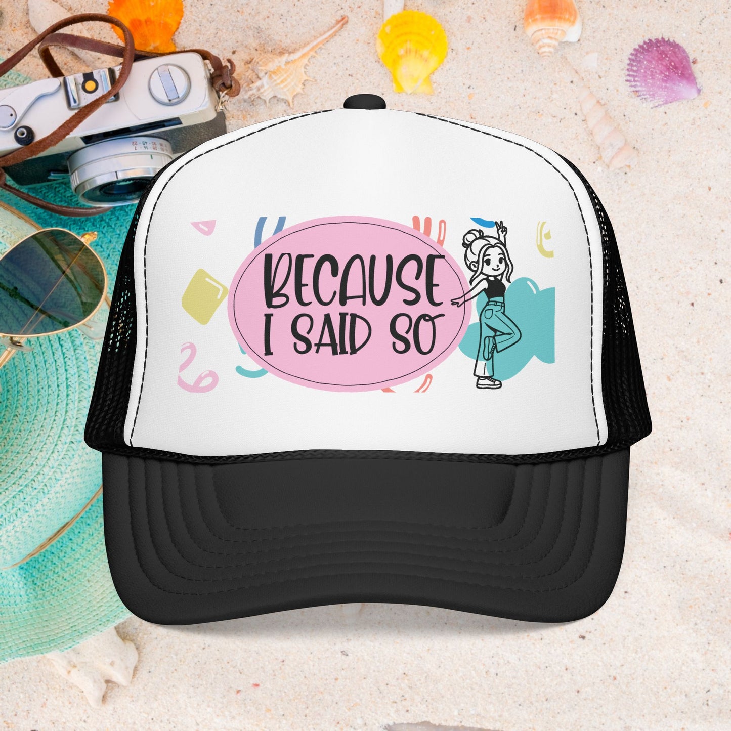 Because I Said So (Geo Pastel) - Foam Trucker Hat