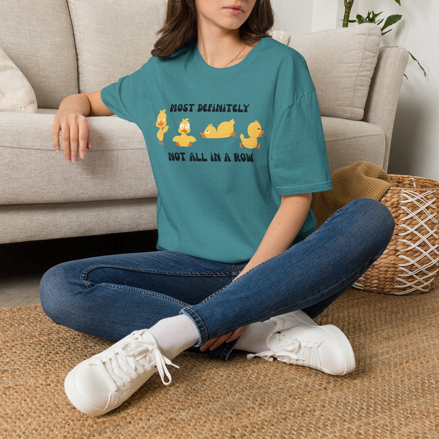 Most Definitely Not All in a Row" T-Shirt