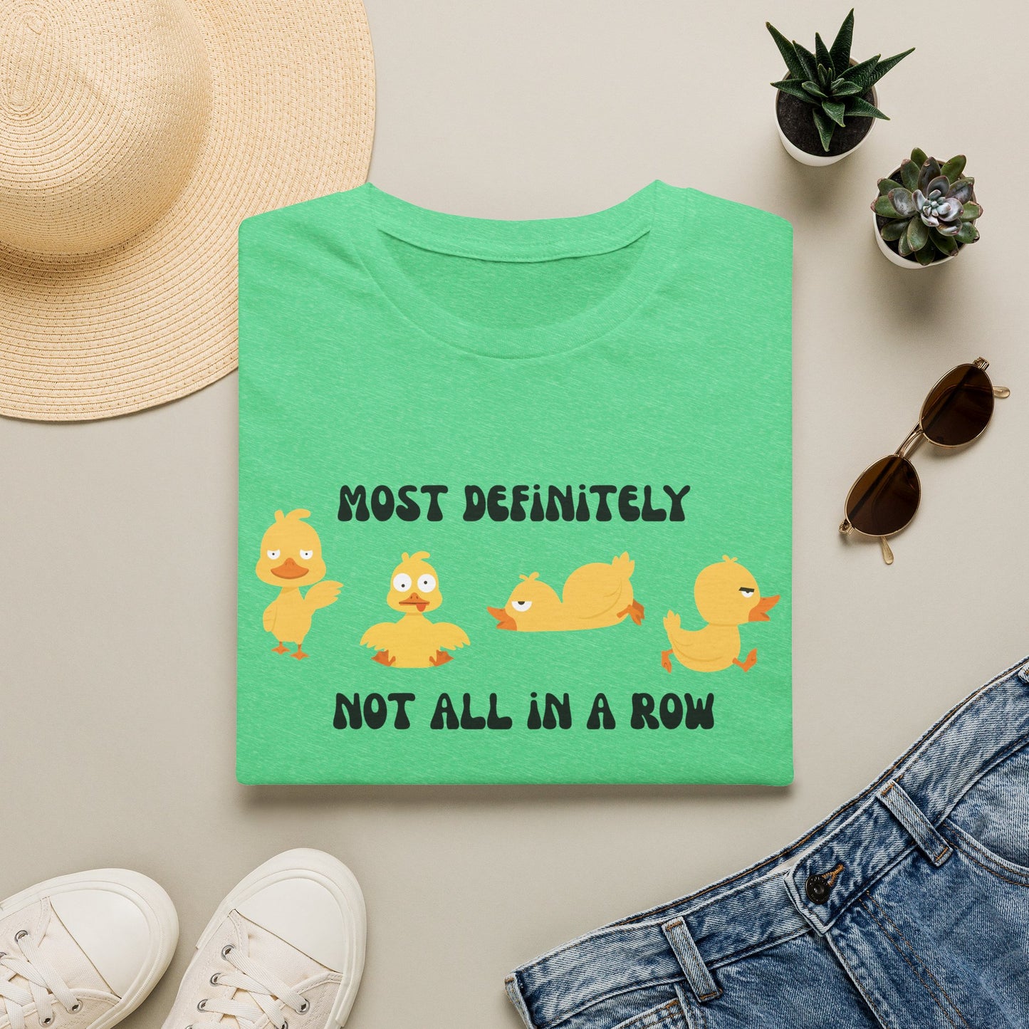 Most Definitely Not All in a Row" T-Shirt