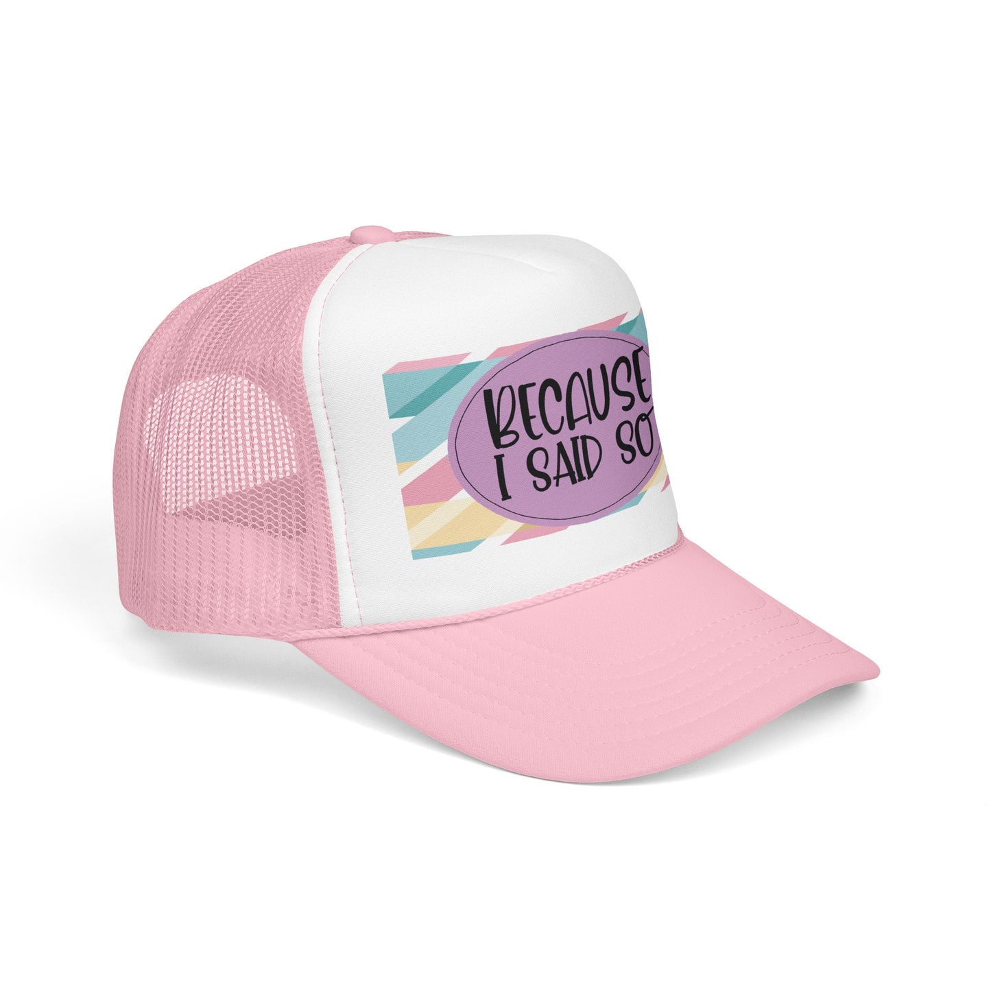Because I Said So(Geo Purple) - Foam Trucker Hat