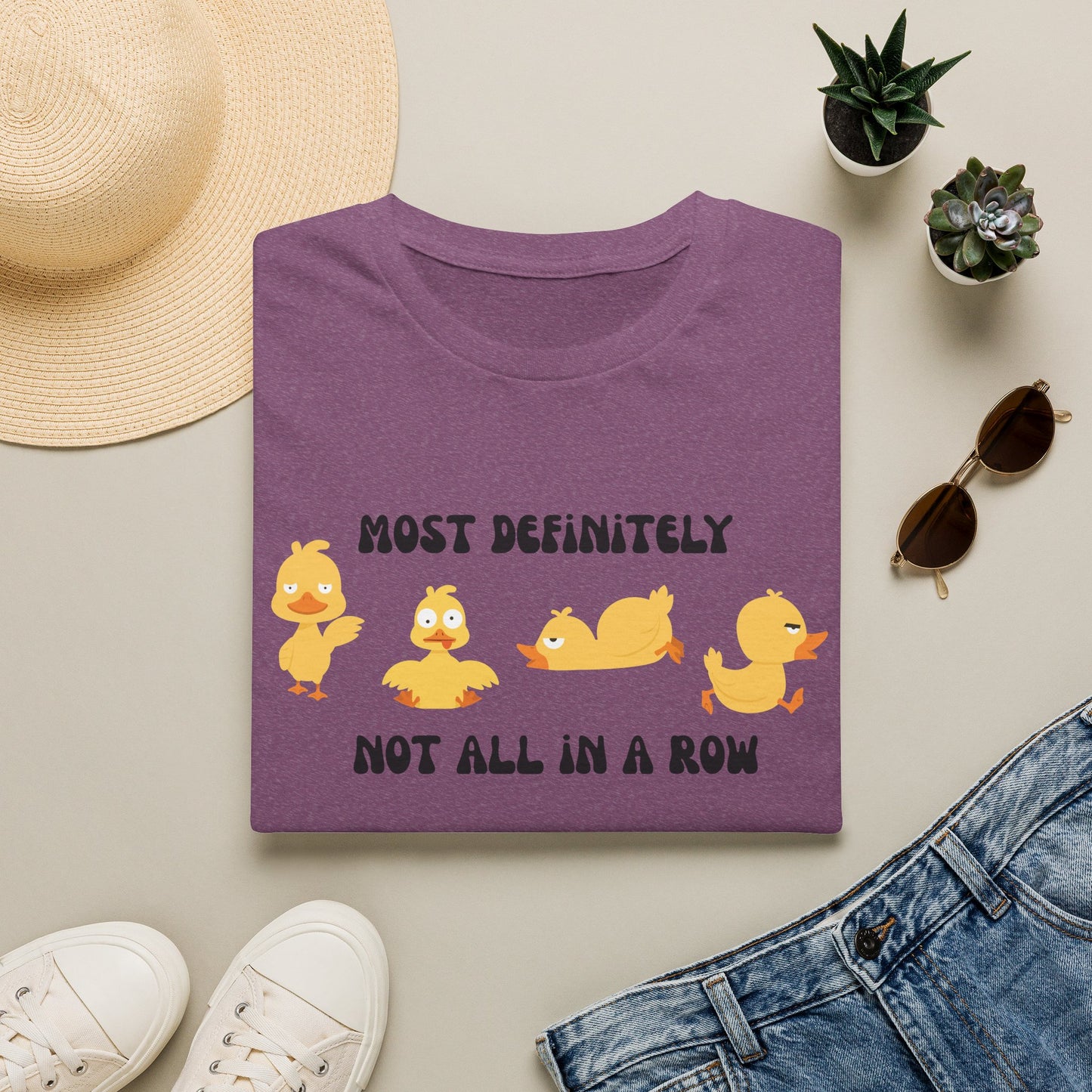 Most Definitely Not All in a Row" T-Shirt