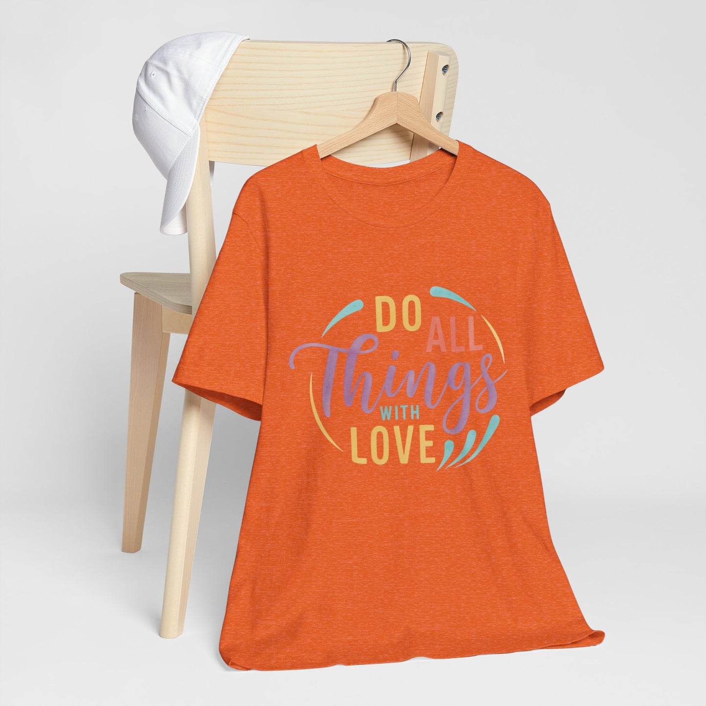 Do All Things With Love Inspirational Graphic T-Shirt