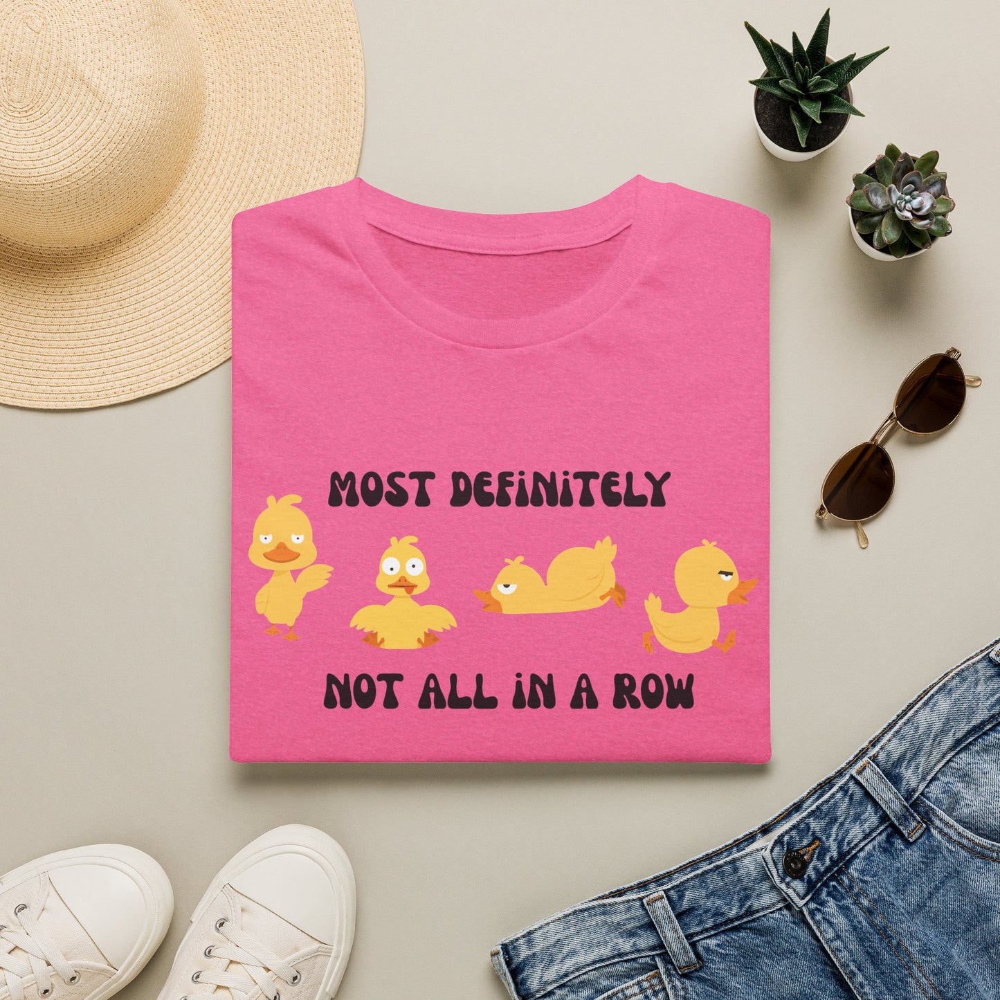 Most Definitely Not All in a Row" T-Shirt