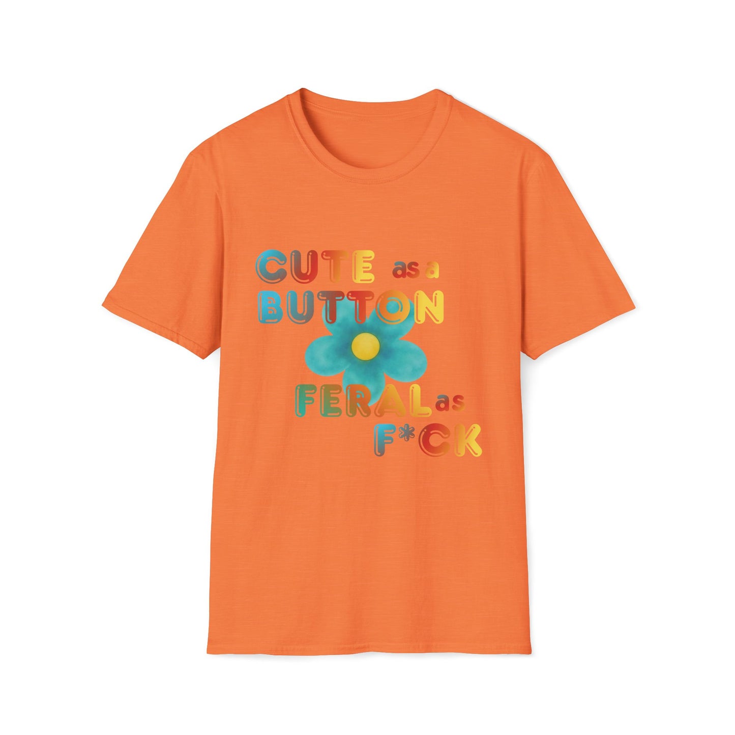 Cute as a Button Graphic Tee — Retro Flower "Cute as a Button, Feral as F*ck"