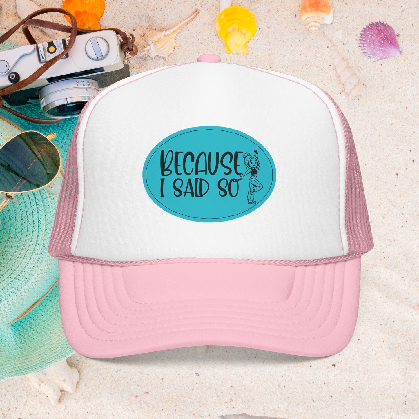 Because I Said So (Blue) - Foam Trucker Hat