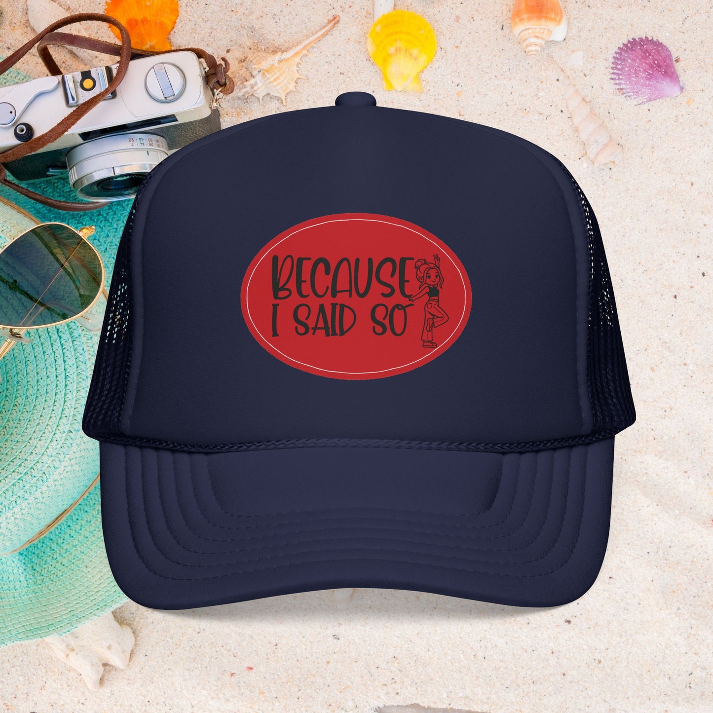 Because I Said So (Red) - Foam Trucker Hat