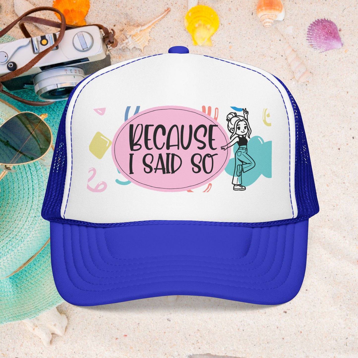 Because I Said So (Geo Pastel) - Foam Trucker Hat