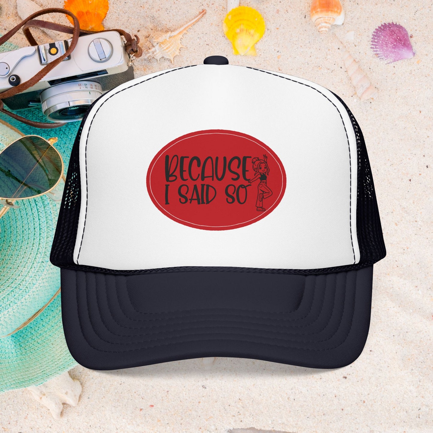 Because I Said So (Red) - Foam Trucker Hat