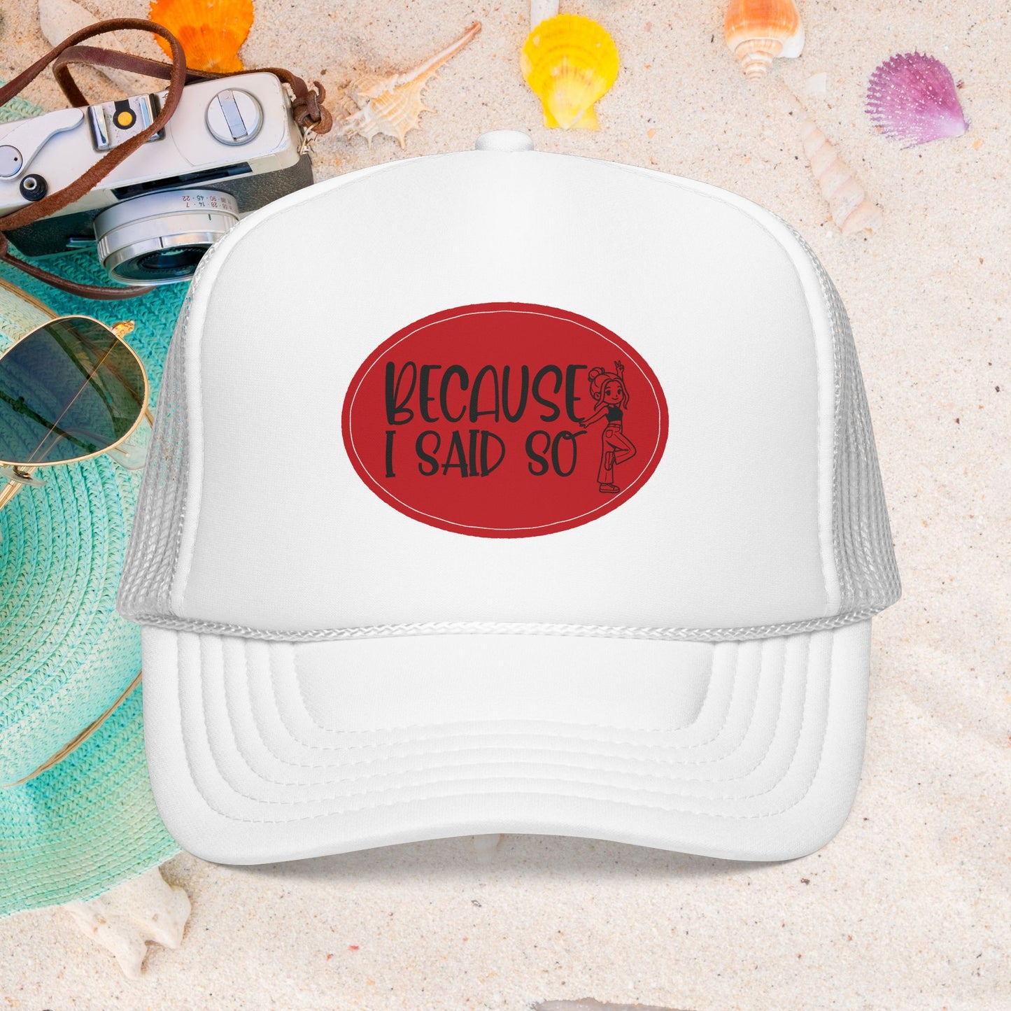 Because I Said So (Red) - Foam Trucker Hat