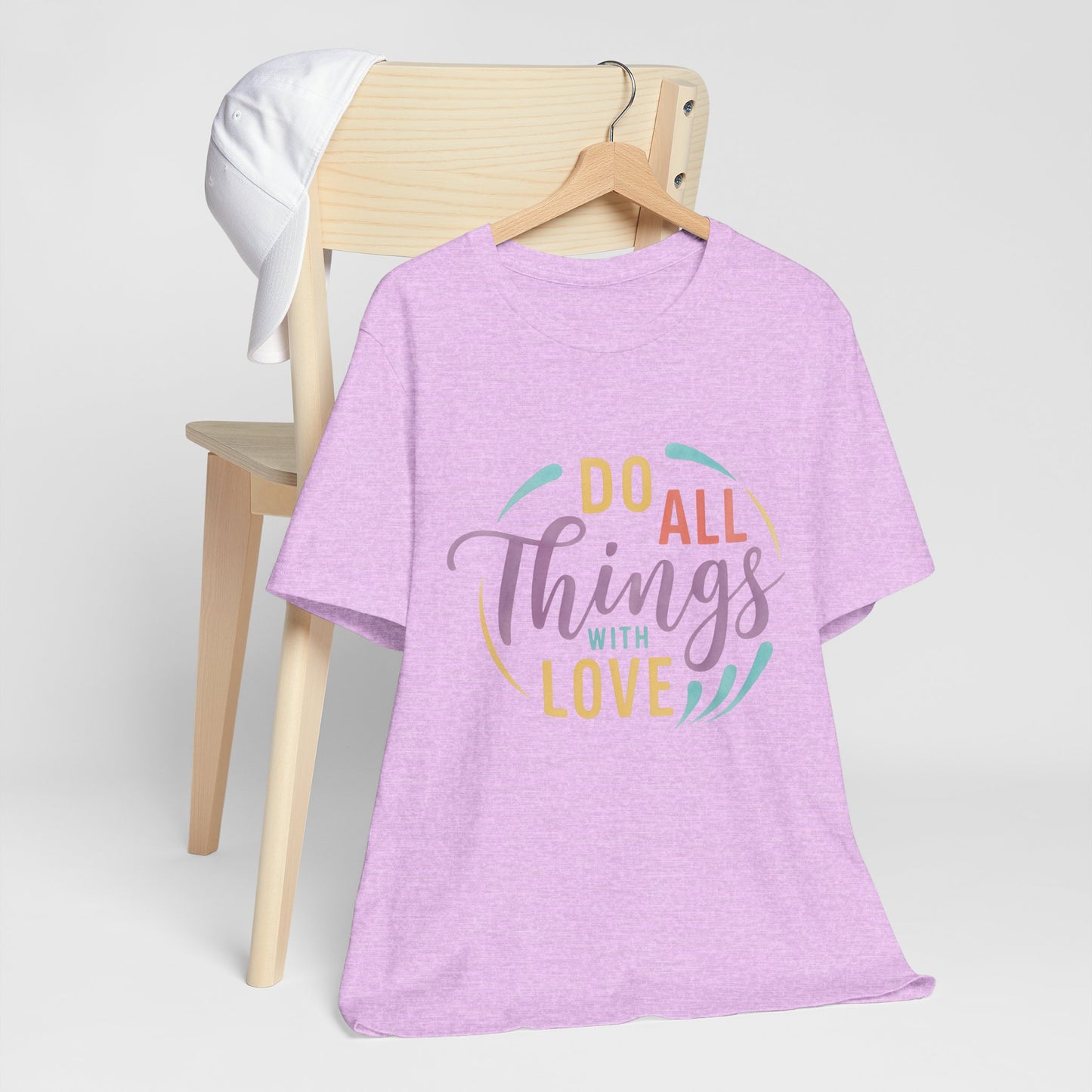 Do All Things With Love Inspirational Graphic T-Shirt