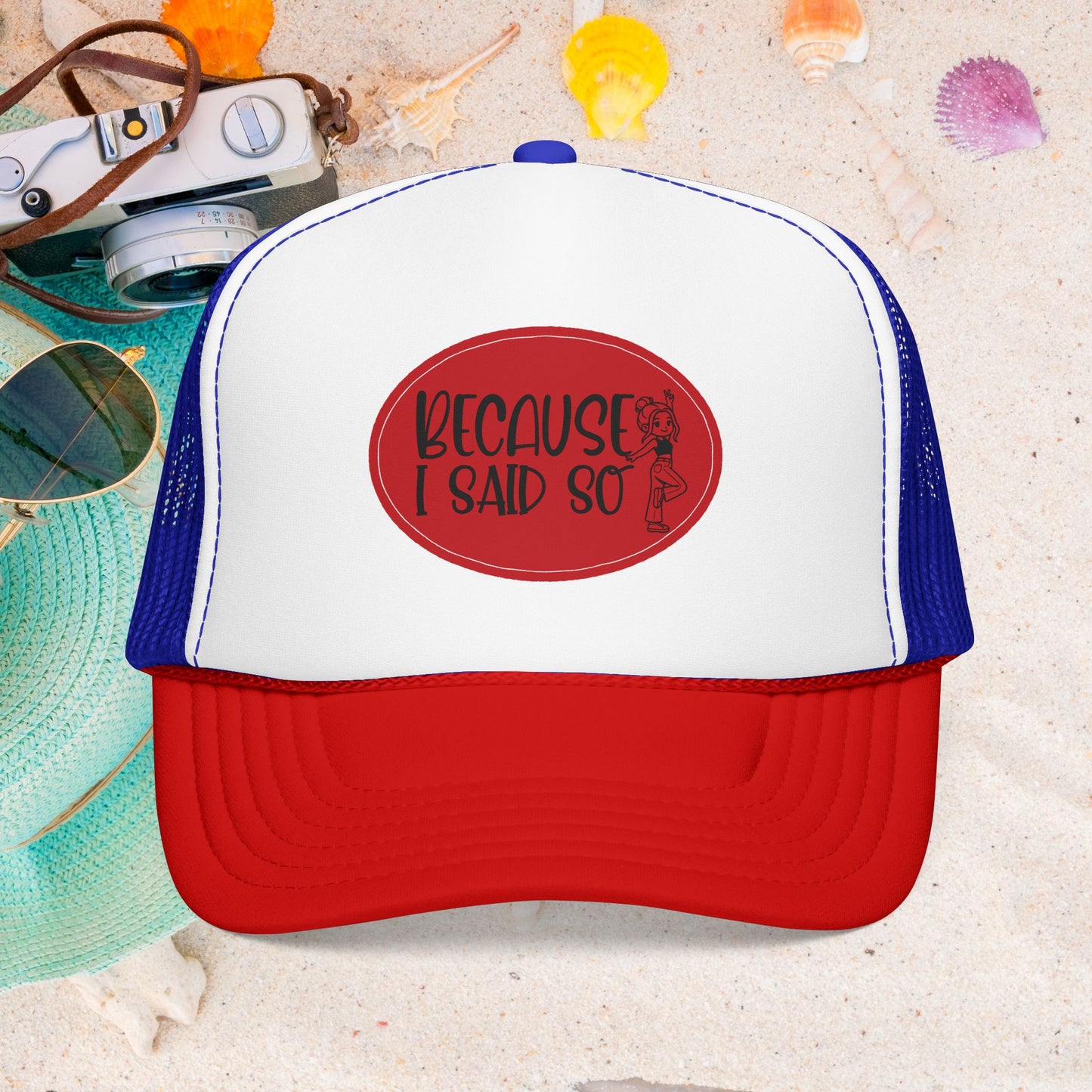 Because I Said So (Red) - Foam Trucker Hat