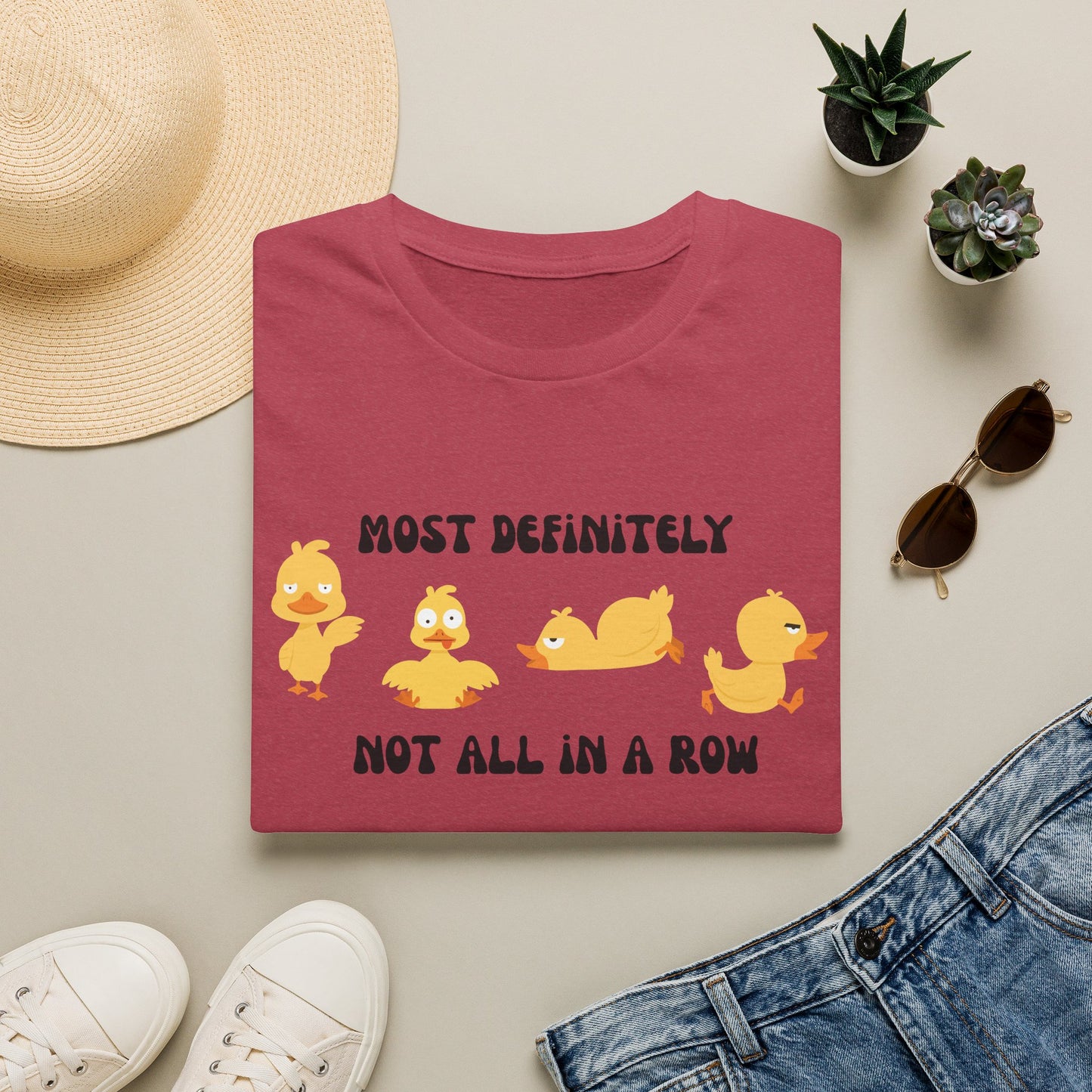 Most Definitely Not All in a Row" T-Shirt