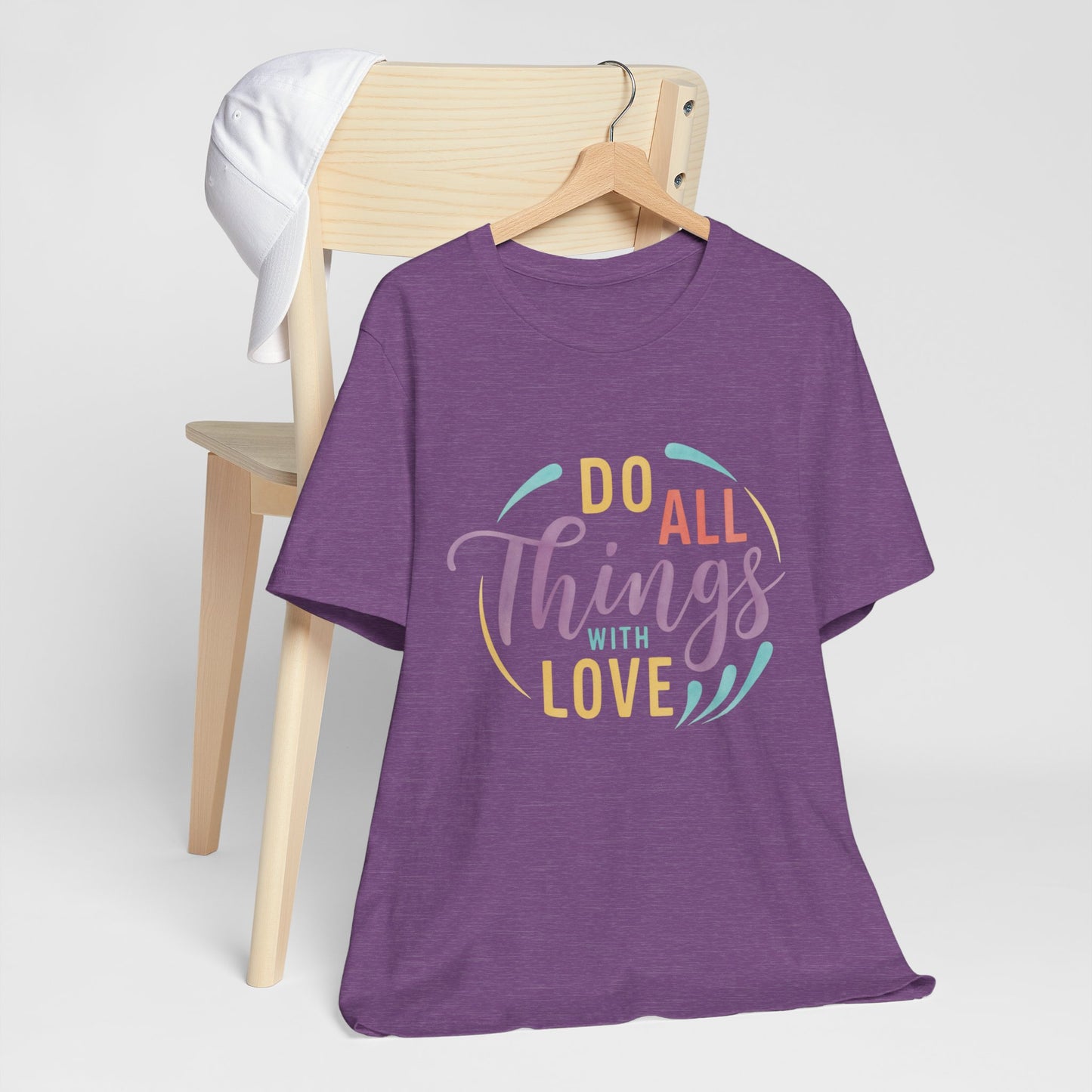 Do All Things With Love Inspirational Graphic T-Shirt