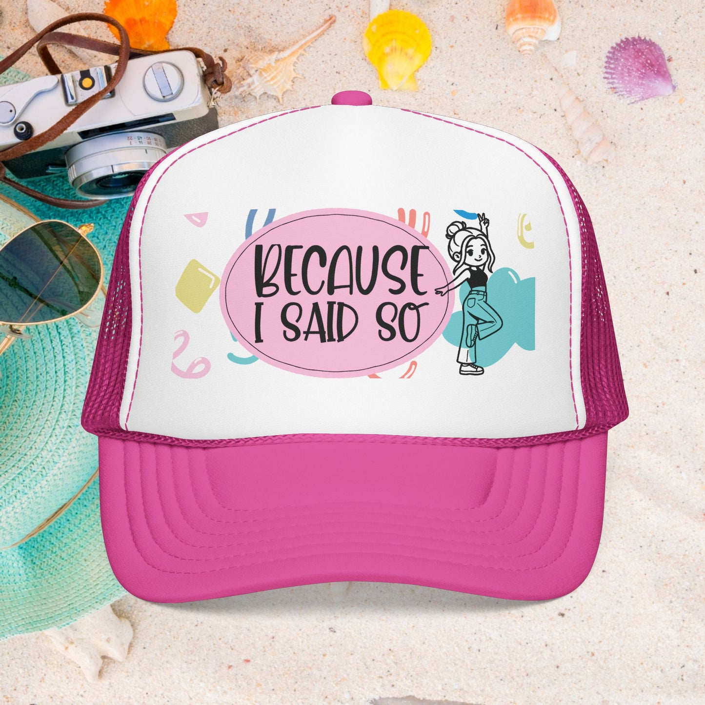 Because I Said So (Geo Pastel) - Foam Trucker Hat