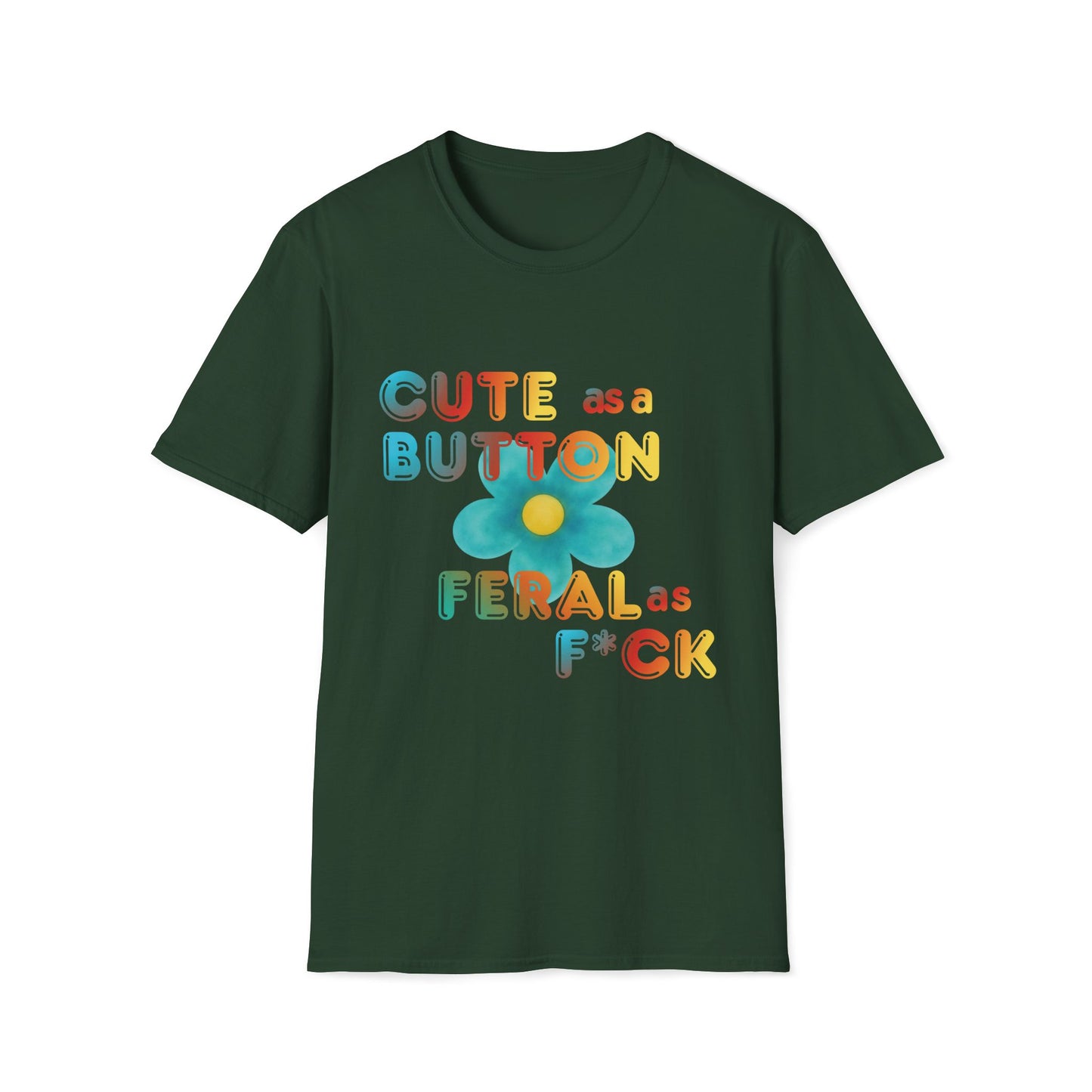 Cute as a Button Graphic Tee — Retro Flower "Cute as a Button, Feral as F*ck"