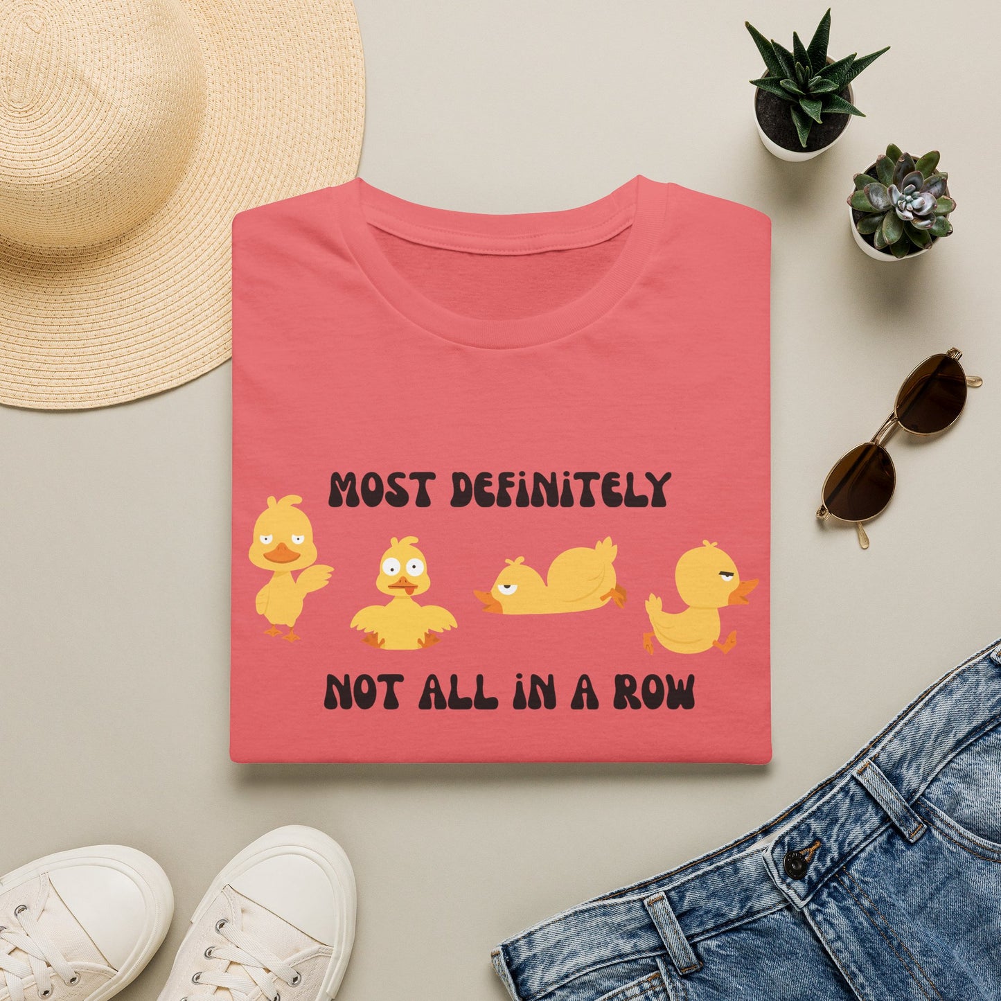 Most Definitely Not All in a Row" T-Shirt