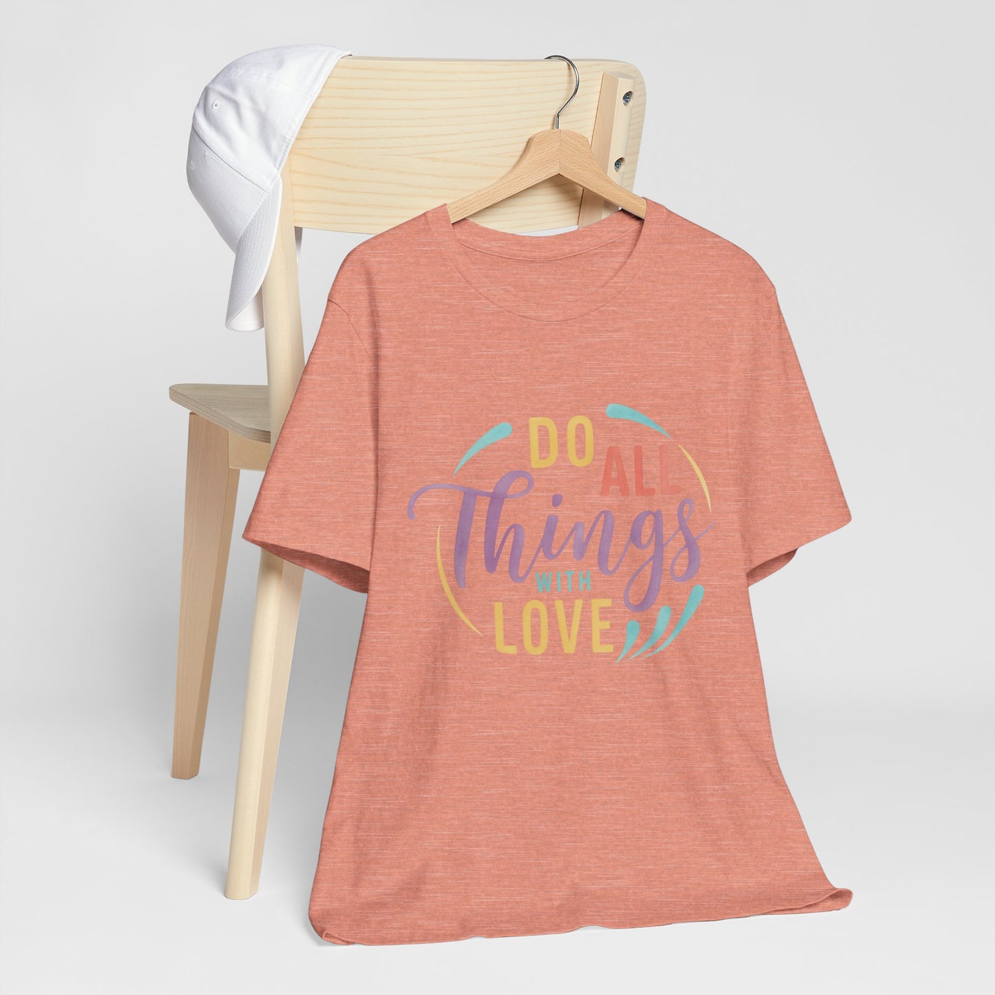 Do All Things With Love Inspirational Graphic T-Shirt