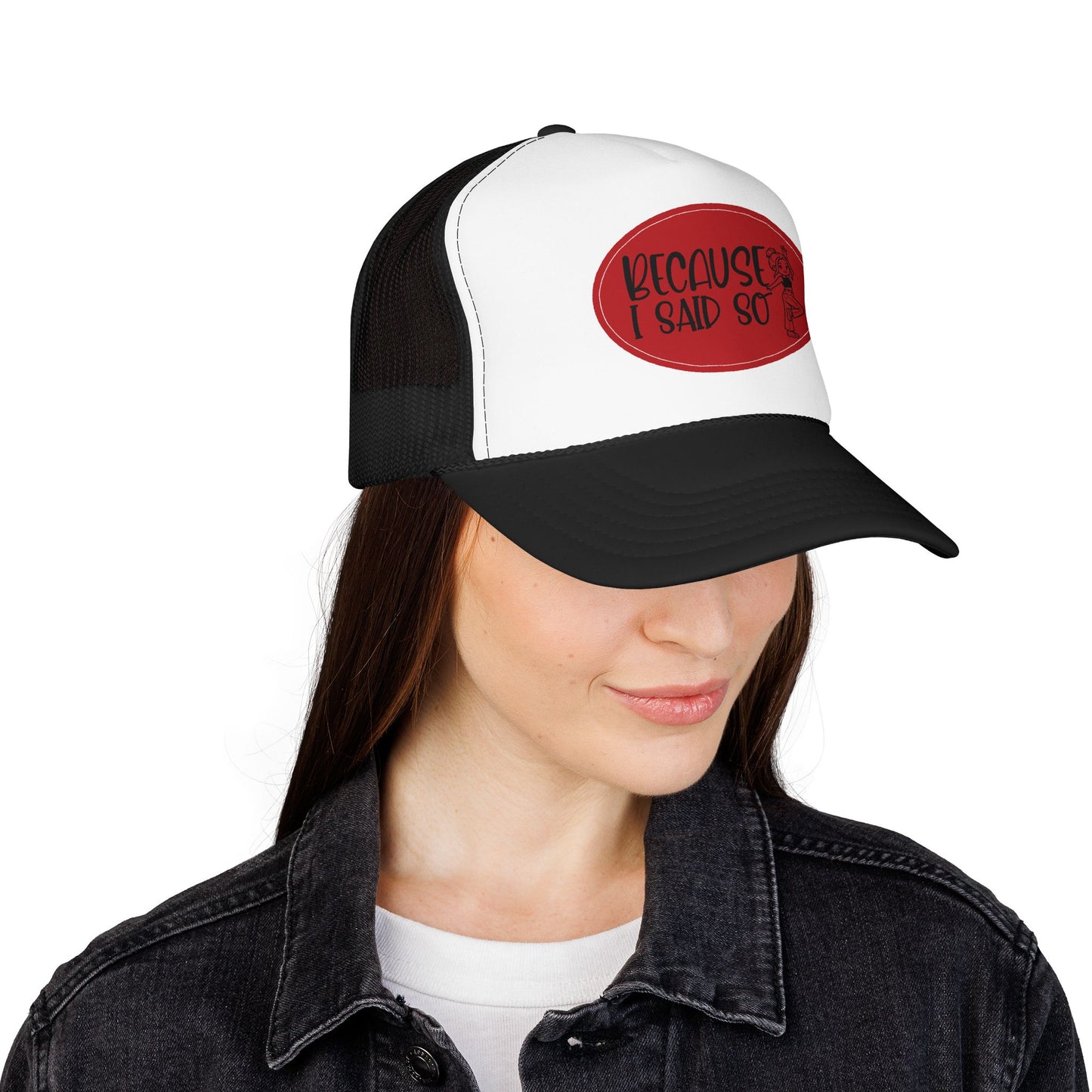 Because I Said So (Red) - Foam Trucker Hat