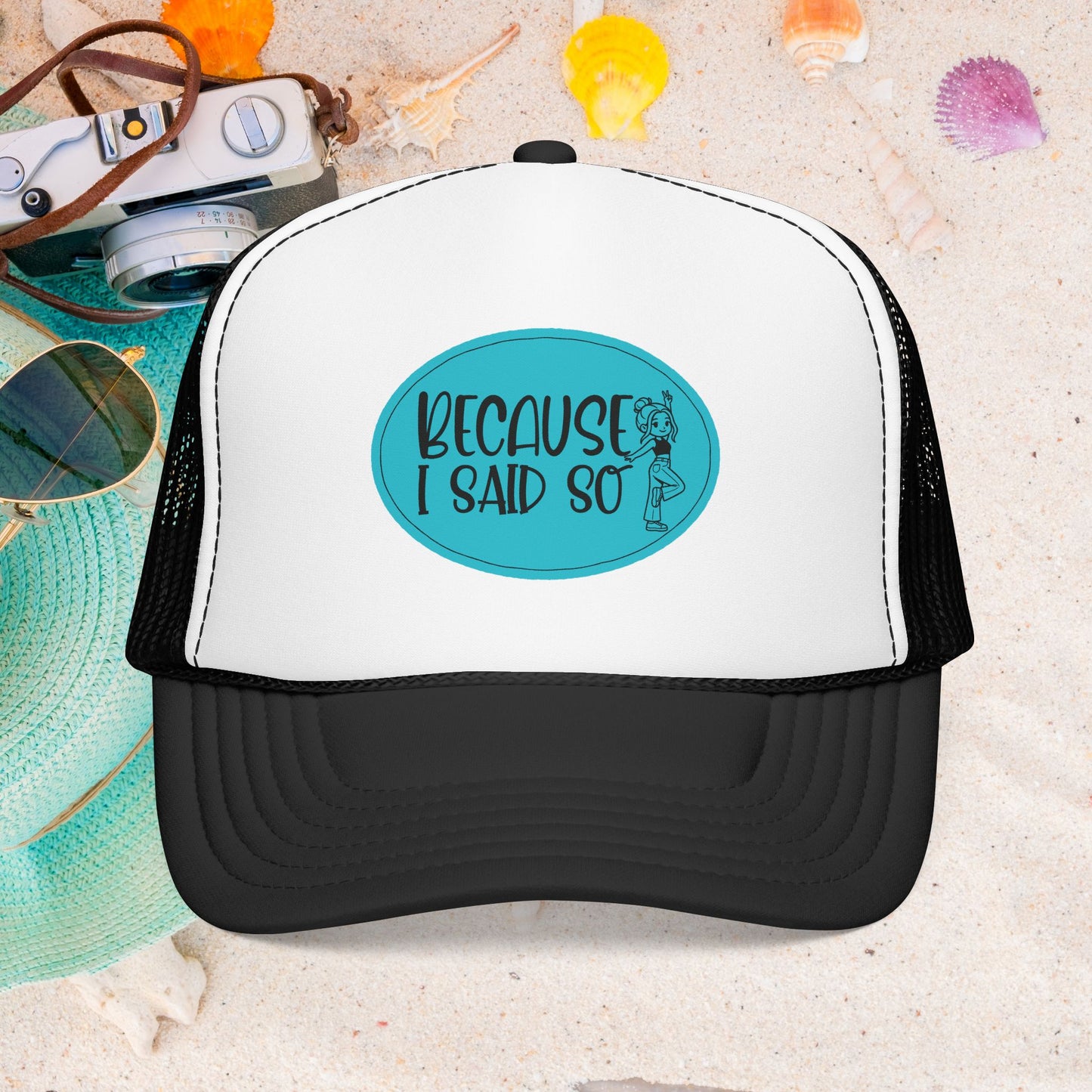 Because I Said So (Blue) - Foam Trucker Hat
