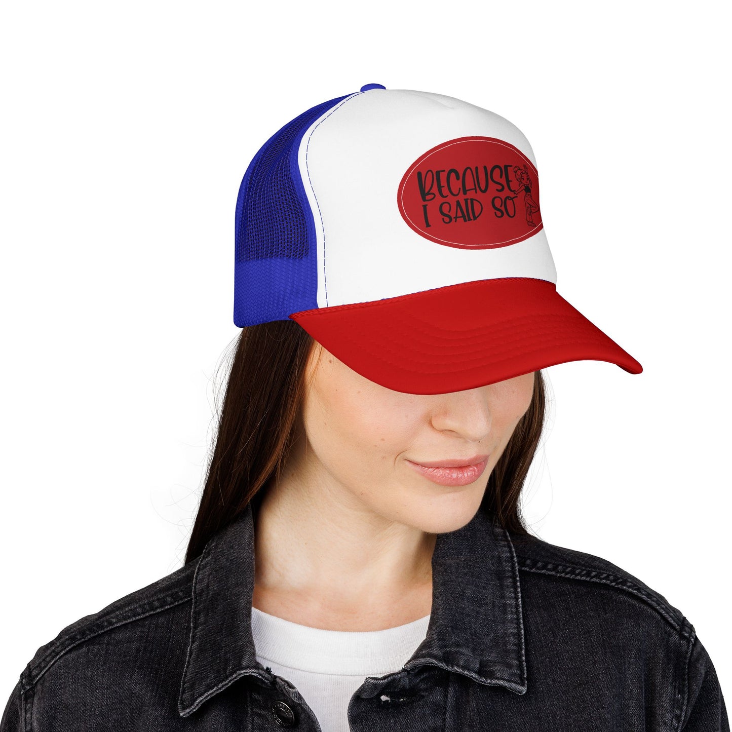 Because I Said So (Red) - Foam Trucker Hat
