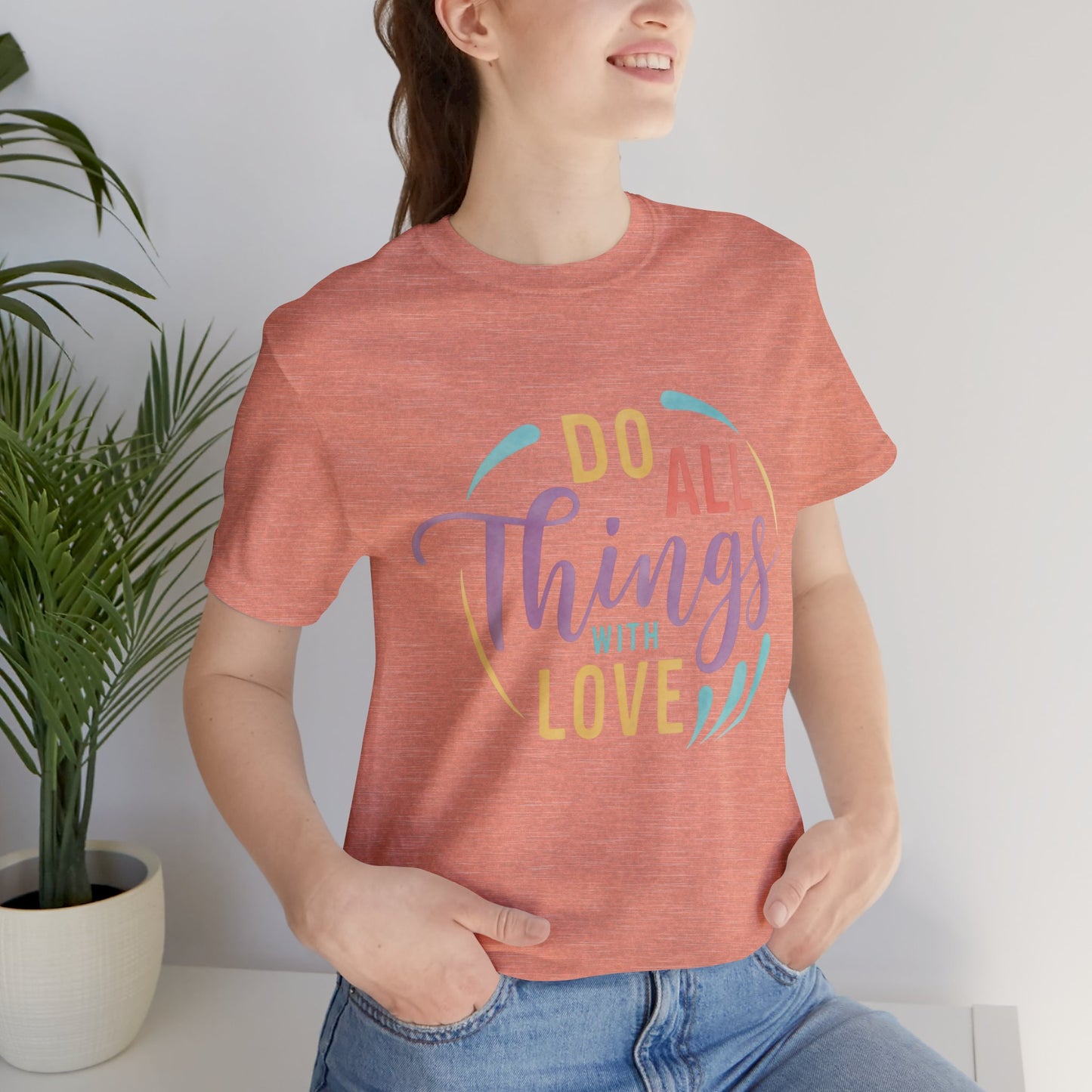 Do All Things With Love Inspirational Graphic T-Shirt