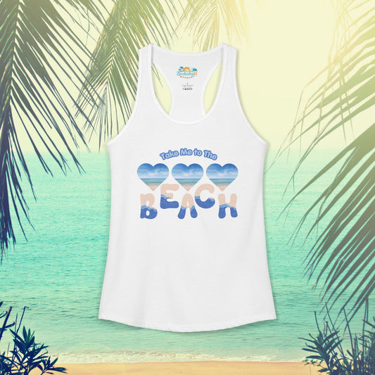 "Take Me To The Beach" -Women's Racerback Tank