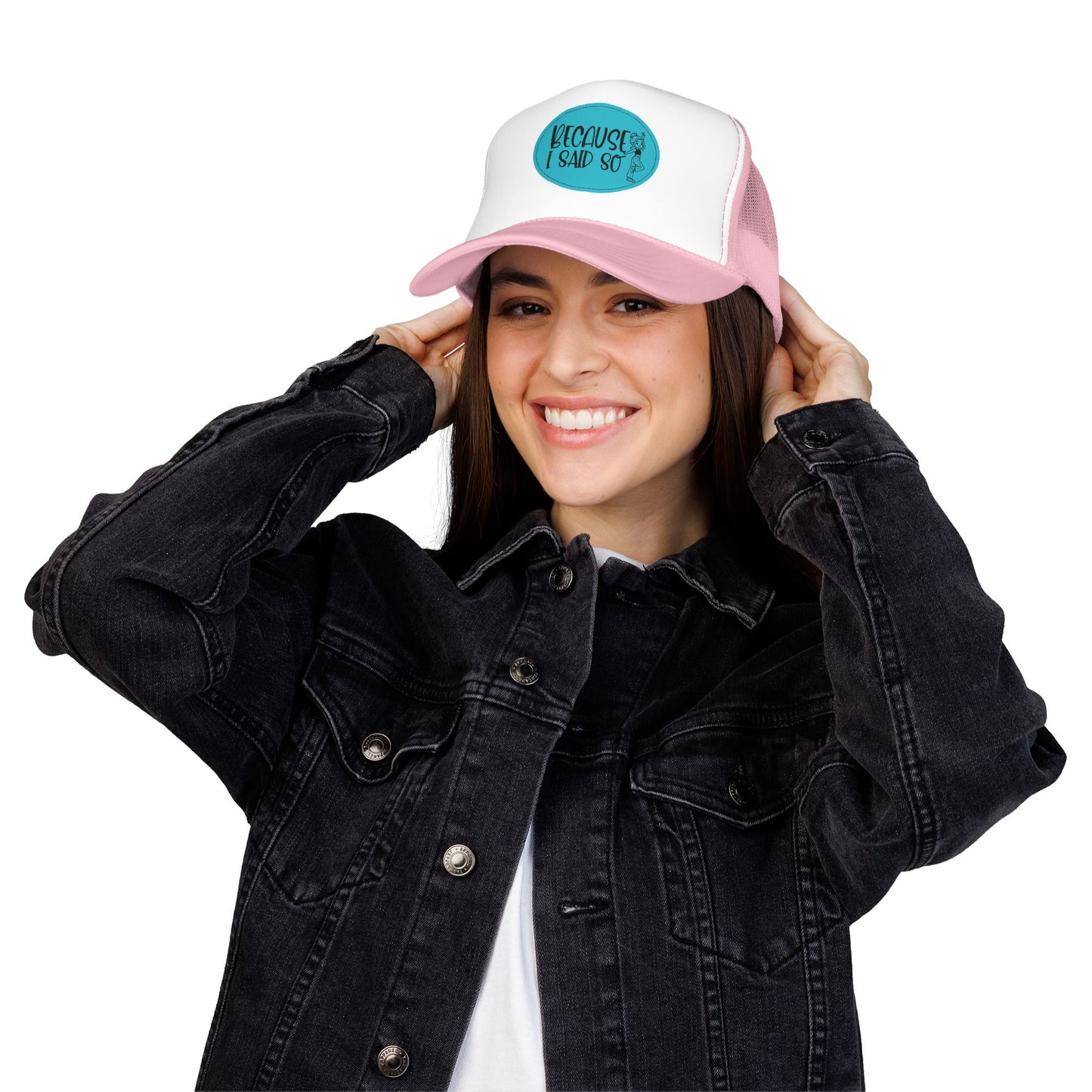 Because I Said So (Blue) - Foam Trucker Hat