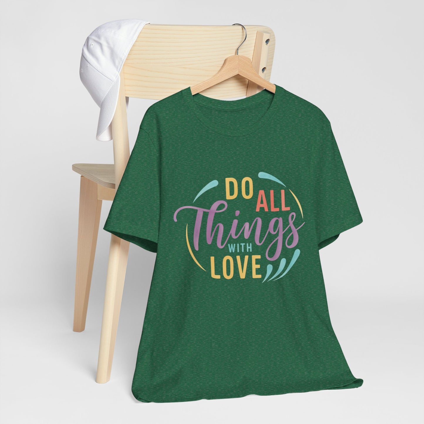 Do All Things With Love Inspirational Graphic T-Shirt