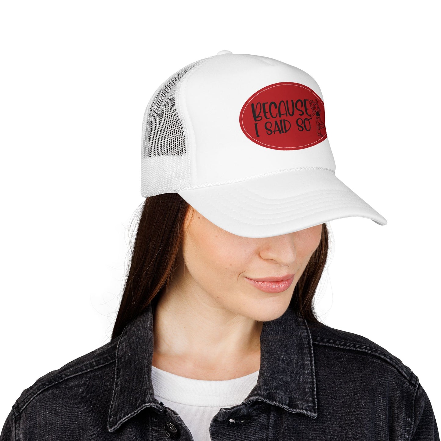 Because I Said So (Red) - Foam Trucker Hat