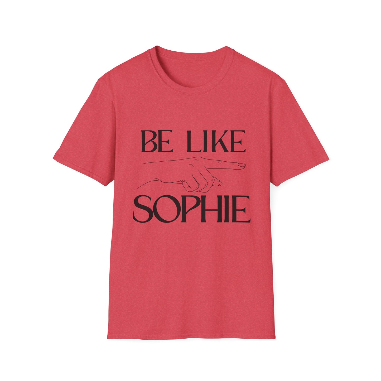 "Be Like Sophie" Graphic Tee