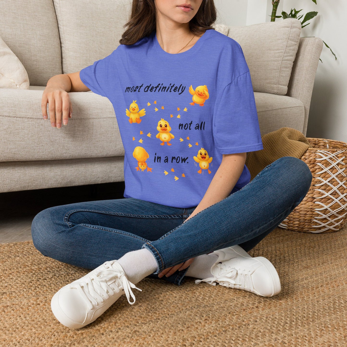 'Most definitely not all in a row' Cute Chick T-Shirt