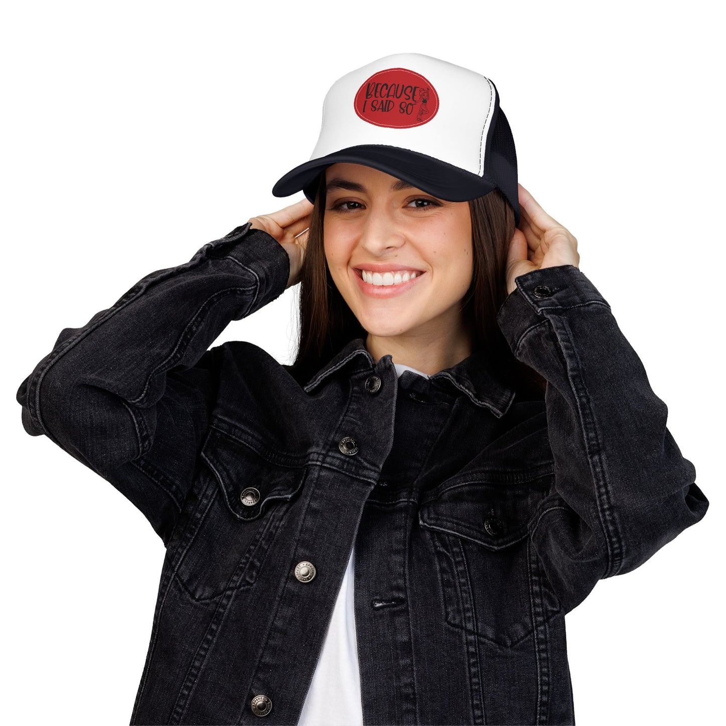 Because I Said So (Red) - Foam Trucker Hat