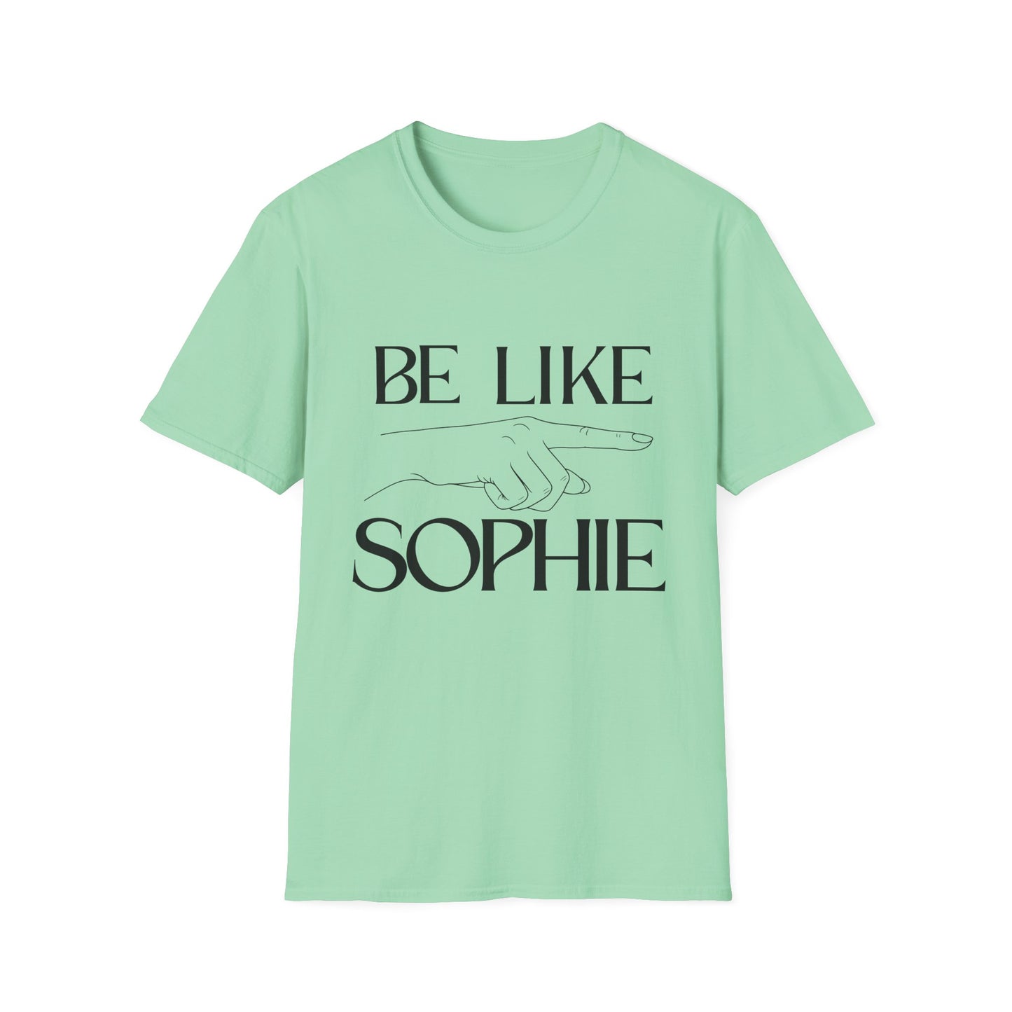 "Be Like Sophie" Graphic Tee