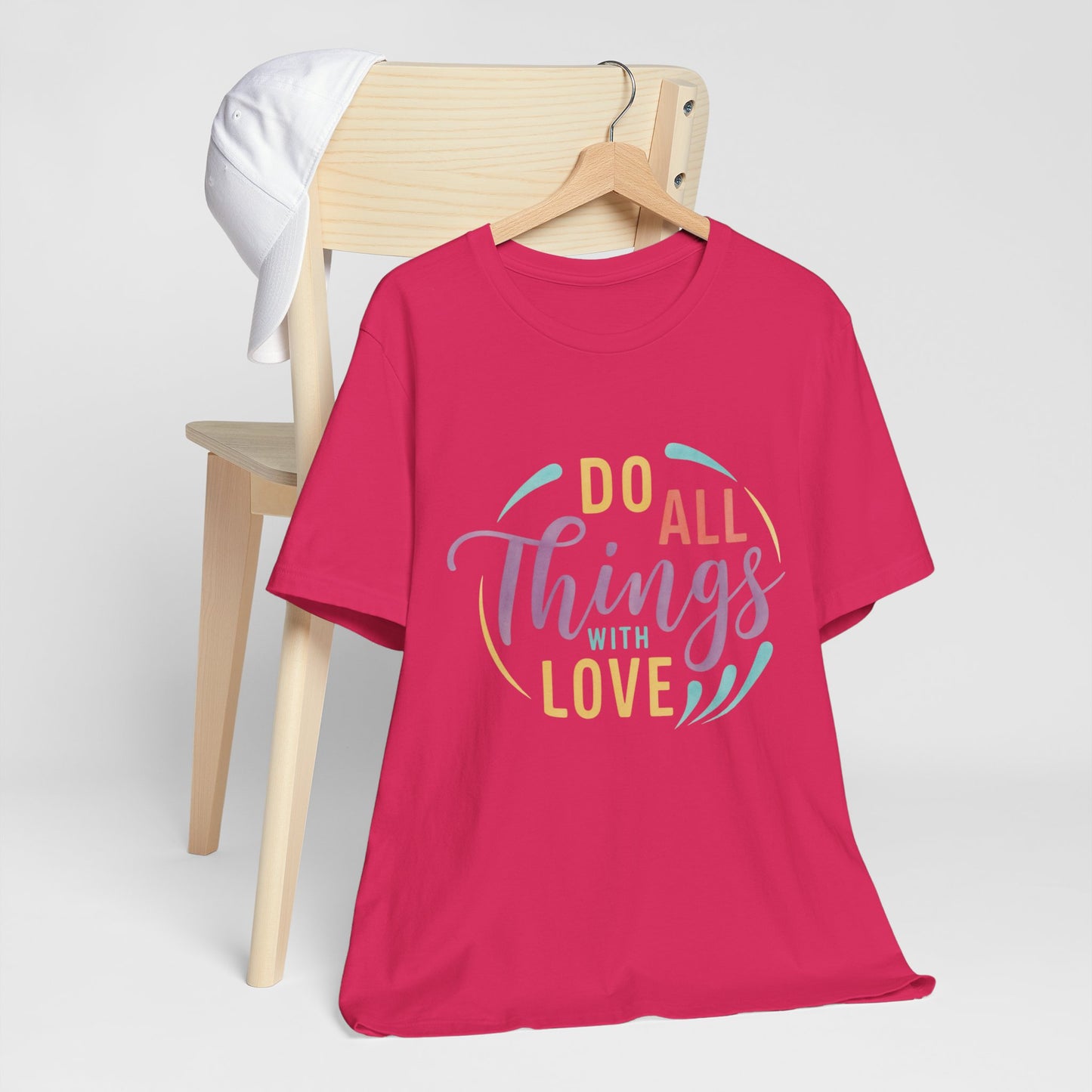 Do All Things With Love Inspirational Graphic T-Shirt
