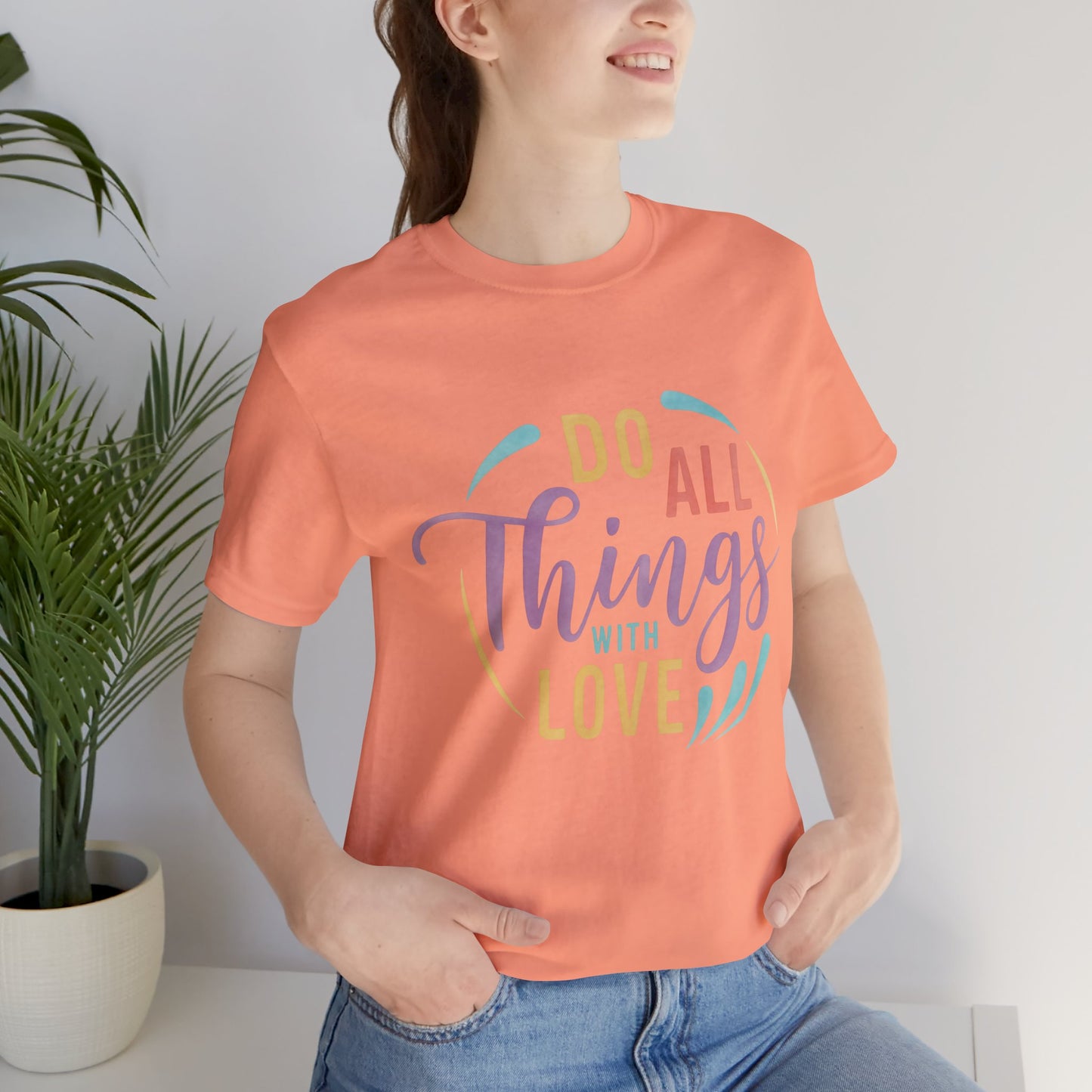 Do All Things With Love Inspirational Graphic T-Shirt
